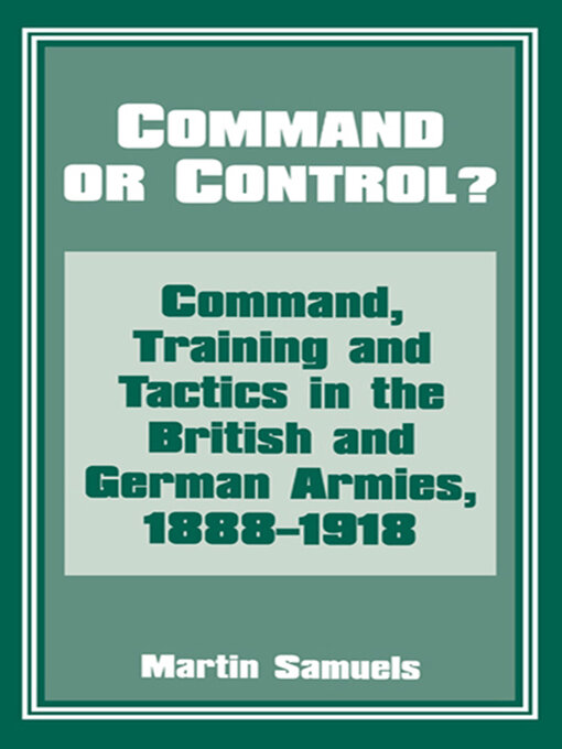 Title details for Command or Control? by Dr Martin Samuels - Available